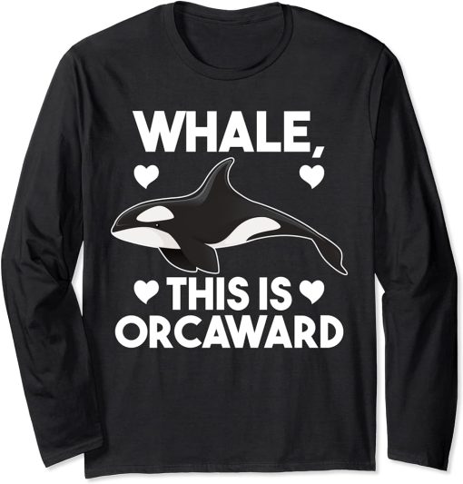 whale, this is orcaward orcas Long Sleeve T-Shirt